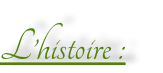 L’histoire :