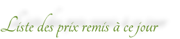 Liste des prix remis à ce jour